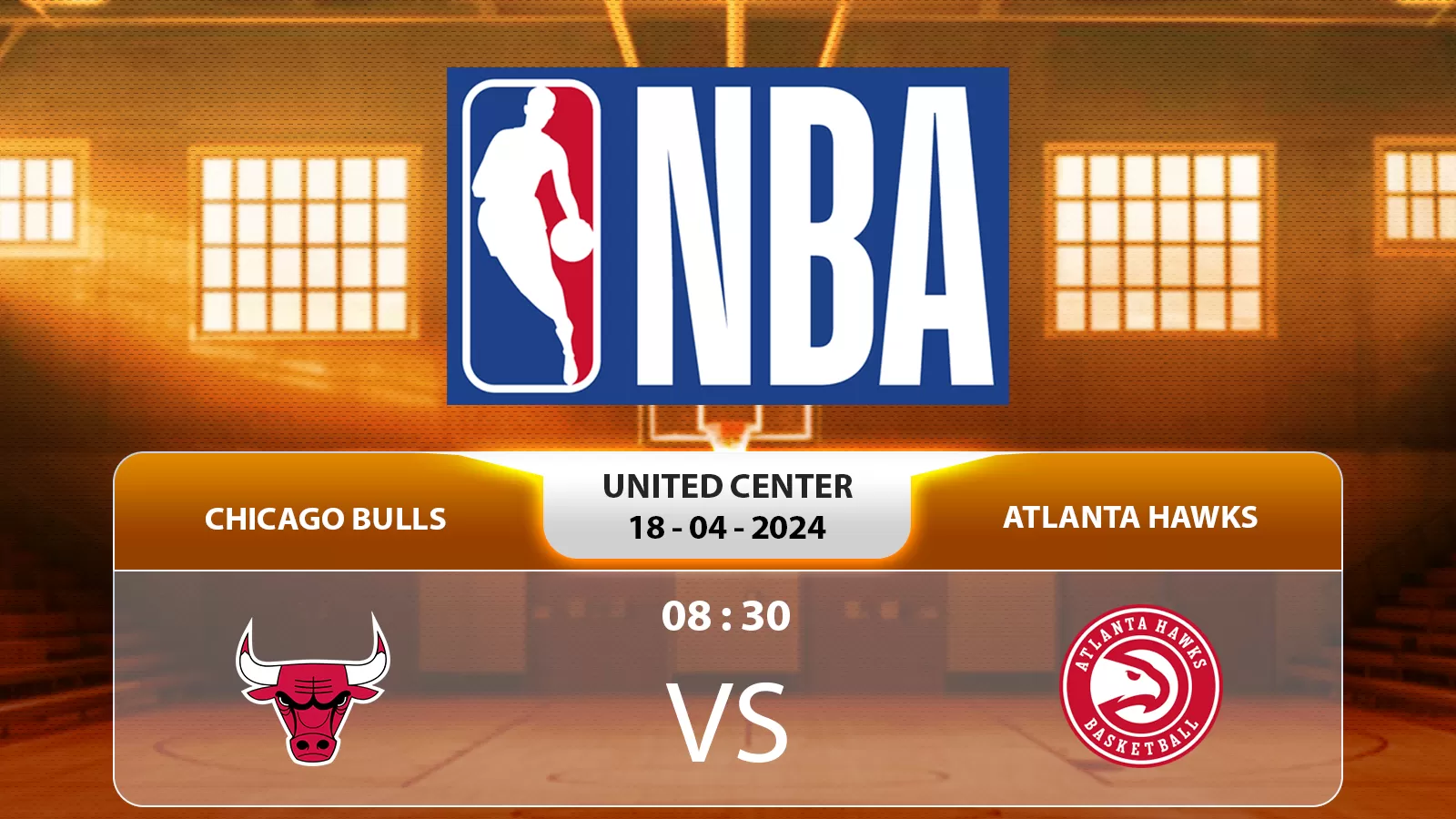 Chicago Bulls vs Atlanta Hawks 8h30 18/4/2024: dự đoán kết quả NBA