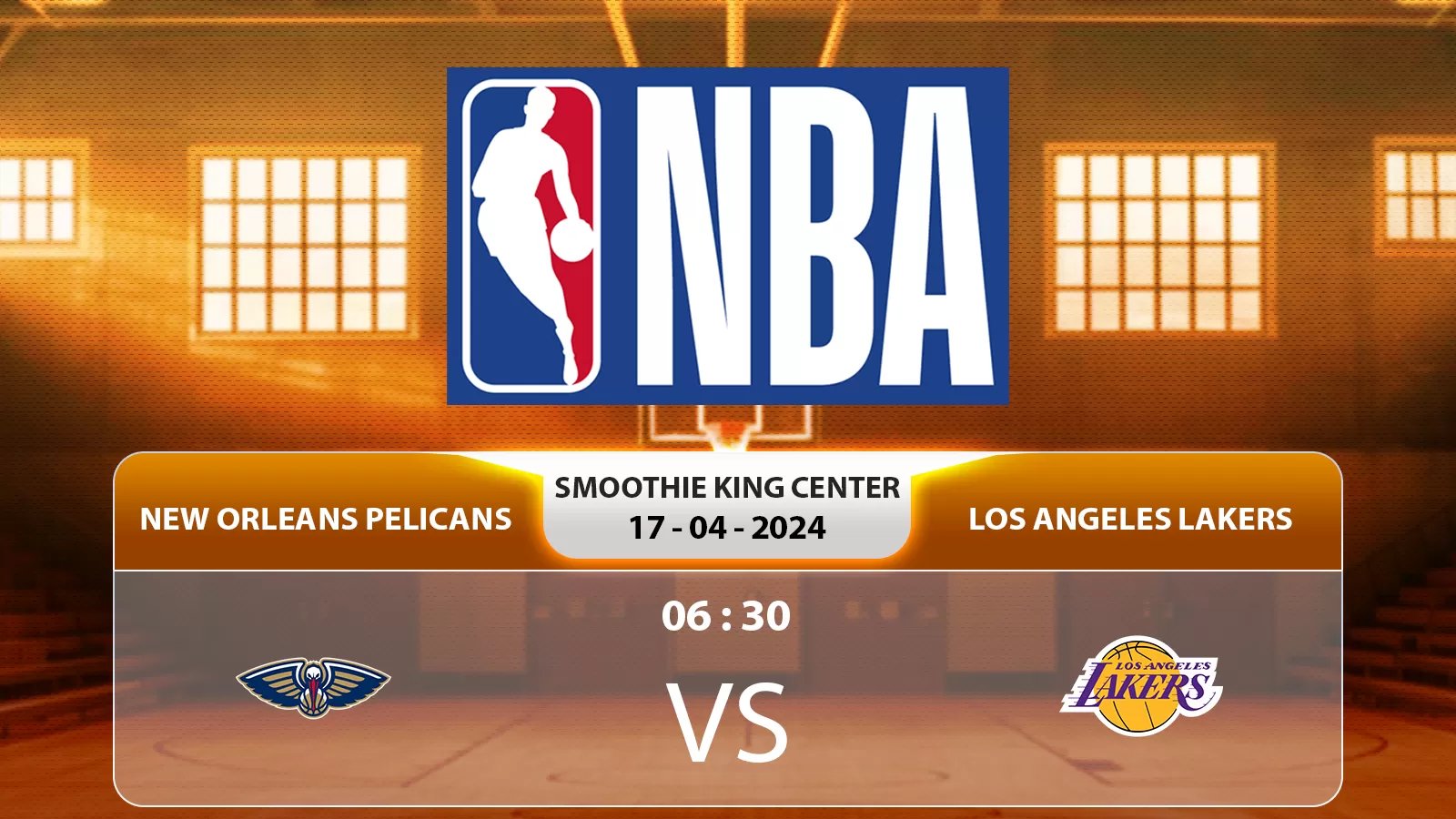 New Orleans Pelicans vs Los Angeles Lakers 6h30 17/4/2024: dự đoán kết quả mới nhất